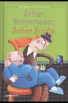 SEÑOR DESPERTADOR SEÑOR SUEÑO